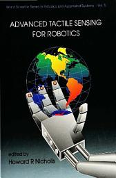 Icon image Advanced Tactile Sensing for Robotics