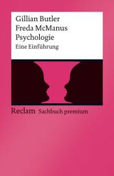 Icon image Psychologie. Eine Einführung: [Sachbuch premium] – Butler, Gillian – McManus, Freda – Wissen über mentale Gesundheit, Ausgabe 4