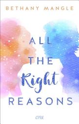 Icon image All The Right Reasons: Eine zuckersüße Forbidden Love mit starken Charakteren