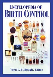 Icon image Encyclopedia of Birth Control