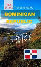 Icon image The Simple Traveling Guide: Dominican Republic