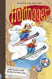 Icon image The Aldo Zelnick Comic Novel Series: Hotdogger
