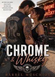 Icon image Chrome and Whisky: Biker Romance