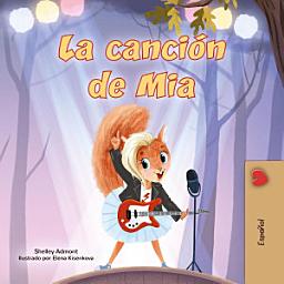 Icon image La canción de Mia: Mia's Song - Spanish edition