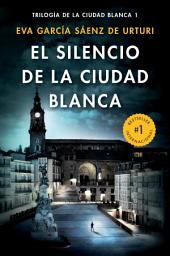 Icon image El silencio de la ciudad blanca