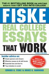 Icon image Fiske Real College Essays That Work: Edition 4