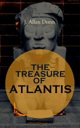 Icon image THE TREASURE OF ATLANTIS: Thrilling Adventure in the Legendary Lost City