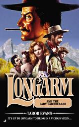 Icon image Longarm #429: Longarm and the Lady Lawbreaker