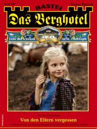Icon image Das Berghotel 286: Von den Eltern vergessen