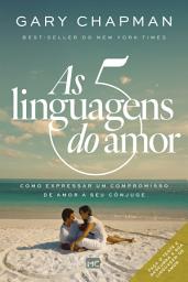 Icon image As cinco linguagens do amor - 3a edição: Como expressar um compromisso de amor a seu cônjuge, Edição 3