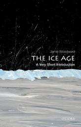 Icon image The Ice Age: A Very Short Introduction