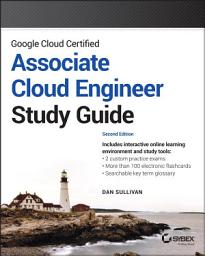 Icon image Google Cloud Certified Associate Cloud Engineer Study Guide: Edition 2