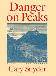 Icon image Danger on Peaks: Poems
