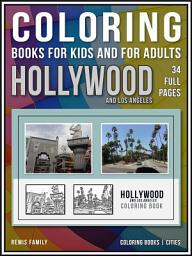 Icon image Coloring Books for Kids and for Adults - Hollywood and Los Angeles: Coloring books - cities - 34 pages to color of Hollywood and LA drawings