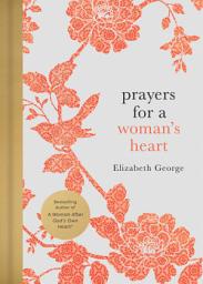 Icon image Prayers for a Woman's Heart