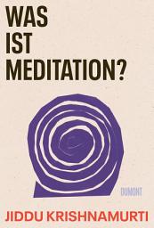 Icon image Was ist Meditation?