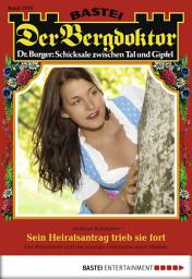 Icon image Der Bergdoktor 1720: Sein Heiratsantrag trieb sie fort