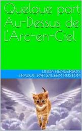 Icon image Quelque part Au-Dessus de L'Arc-en-Ciel
