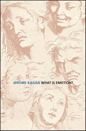 Icon image What Is Emotion?: History, Measures, and Meanings