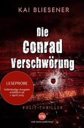 Icon image Die Conrad-Verschwörung: Leseprobe