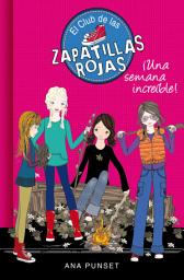 Icon image El Club de las Zapatillas Rojas 5 - Una semana increíble