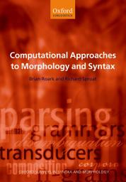 Icon image Computational Approaches to Morphology and Syntax