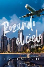 Icon image Rozando el cielo (Mile High) (Windy City 1): En el hockey y el amor, todo vale