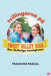 Icon image Tvillingarna på Sweet Valley High 2: Den förfärliga hemligheten