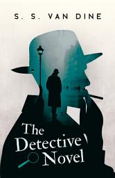 Icon image The Detective Novel: An Essay on Great Detective Stories