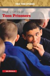 Icon image True Stories of Teen Prisoners