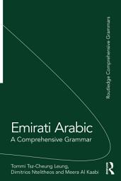 Icon image Emirati Arabic: A Comprehensive Grammar