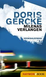 Icon image Milenas Verlangen: Kriminalroman