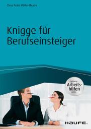 Icon image Knigge für Berufseinsteiger - inkl. Arbeitshilfen online