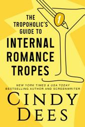 Icon image The Tropoholic's Guide to Internal Romance Tropes