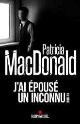 Icon image J'ai épousé un inconnu