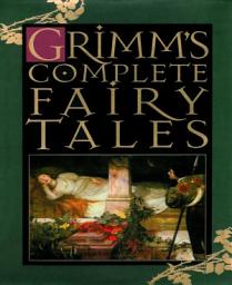 Icon image Grimm's Complete Fairy Tales