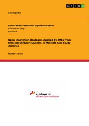 Icon image Open Innovation Strategies Applied by SMEs from Mexican Software Clusters. A Multiple Case Study Analysis