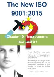 Icon image The new ISO 9001: Chapter 10 Improvement - How i did it!