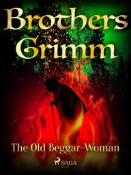 Icon image The Old Beggar-Woman: Volume 150