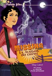 Icon image Missing 3 - La maison du crime