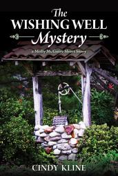 Icon image The Wishing Well Mystery: A Molly McGuire Cozy Short Story - Book 7