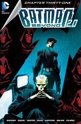 Icon image Batman Beyond 2.0 (2013-) #31