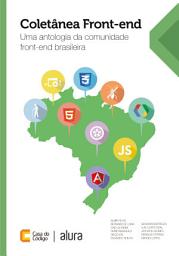Icon image Coletânea Front-end: Uma antologia da comunidade front-end brasileira