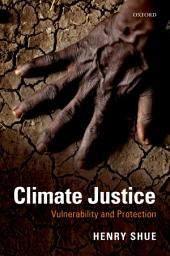 Icon image Climate Justice: Vulnerability and Protection
