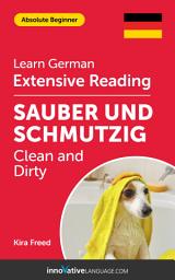Icon image German Extensive Reading: CLEAN AND DIRTY: Level 2