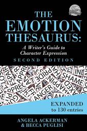 Icon image The Emotion Thesaurus: A Writer's Guide to Character Expression (2nd Edition)