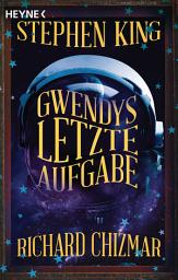Icon image Gwendys letzte Aufgabe: Roman