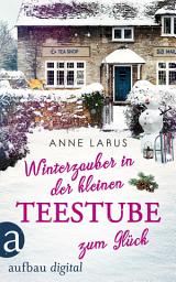Icon image Winterzauber in der kleinen Teestube zum Glück: Ausgabe 2