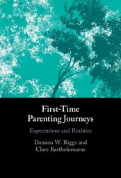 Icon image First-Time Parenting Journeys: Expectations and Realities