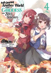 Icon image Full Clearing Another World Under a Goddess with Zero Believers (Manga)